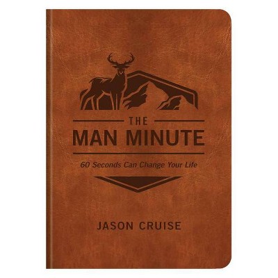 The Man Minute - by  Jason Cruise (Paperback)