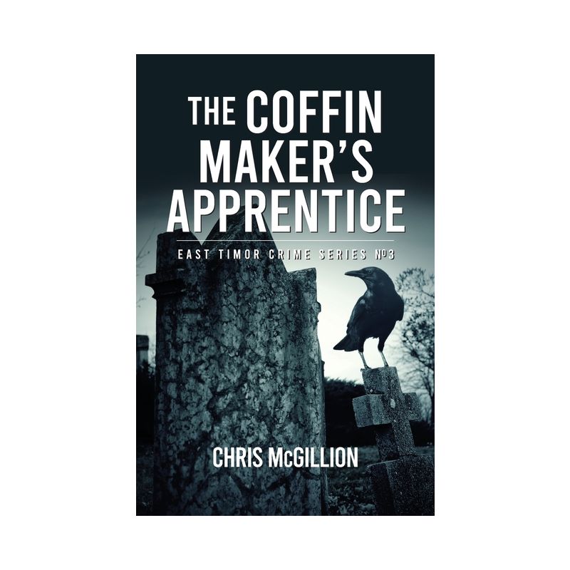 The Coffin Makers Apprentice - by  Chris McGillion (Paperback), 1 of 2