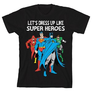 Justice League Let's Dress Up Like Superheroes Halloween Crew Neck Short Sleeve Black T-shirt Toddler Boy to Youth Boy - 1 of 3