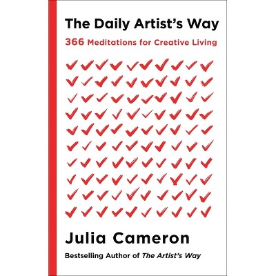 The Daily Artist's Way - by  Julia Cameron (Hardcover)