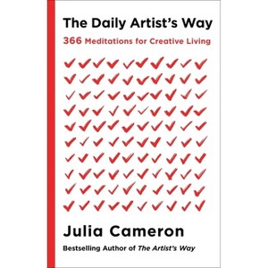 The Daily Artist's Way - by  Julia Cameron (Hardcover) - 1 of 1