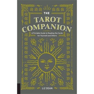 The Tarot Companion - by  Liz Dean (Hardcover) - 1 of 1