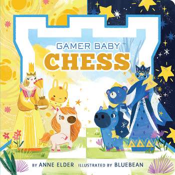 Chess - (Gamer Baby) by  Anne Elder (Board Book)