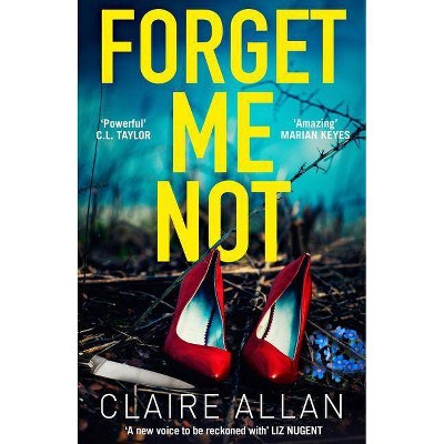 Forget Me Not - by  Claire Allan (Paperback)