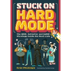 Stuck on Hard Mode - by  Erin Phillips (Paperback) - 1 of 1