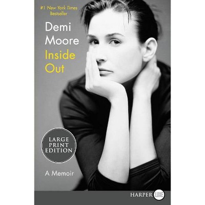 Inside Out - Large Print by  Demi Moore (Paperback)