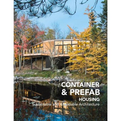 Container & Prefab Housing - by  Anna Minguet (Hardcover)