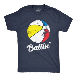 Mens Funny T Shirts Ballin Sarcastic Beach Ball Graphic Novelty Vacation Tee For Men - Crazy Dog Men's T Shirt For Summer Vacation - 1 of 4