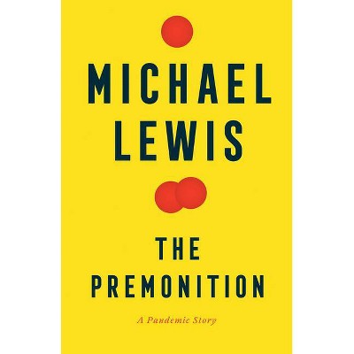 The Premonition - by Michael Lewis (Hardcover)