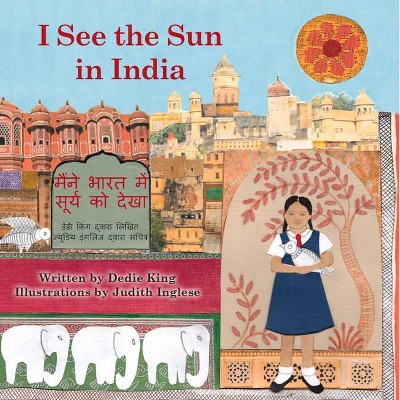 I See the Sun in India, 9 - (I See the Sun in ...) by  Dedie King (Paperback)