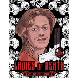 Ladies of Death - (Serial Killer Encyclopedia) Large Print by  Blind Destiny (Paperback) - 1 of 1