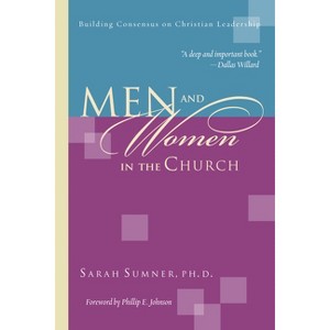 Men and Women in the Church - by  Sarah Sumner (Paperback) - 1 of 1