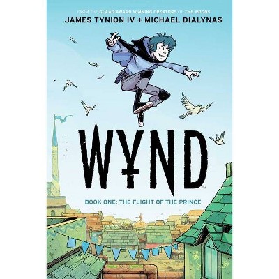 Wynd Book One: The Flight of the Prince - by  James Tynion IV (Paperback)