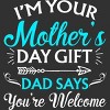 Men's Design By Humans I'm Your Mother's Day Gift Dad Says You're Welcome By OlaFami Tank Top - 2 of 2