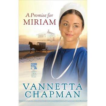 Promise for Miriam - (Pebble Creek Amish) by  Vannetta Chapman (Paperback)