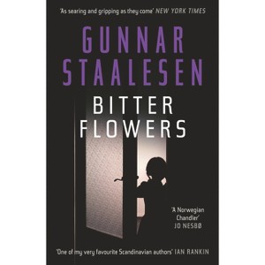Bitter Flowers: The Breathtaking Nordic Noir Thriller - (Varg Veum) by  Gunnar Staalesen (Paperback) - 1 of 1
