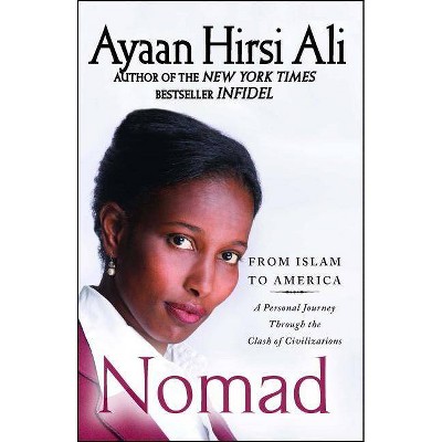 Nomad - by  Ayaan Hirsi Ali (Paperback)