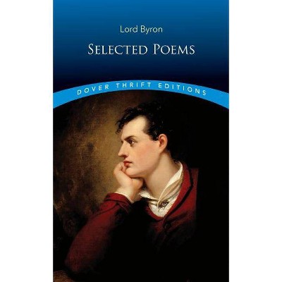 Selected Poems - (Dover Thrift Editions) by  George Gordon Lord Byron (Paperback)