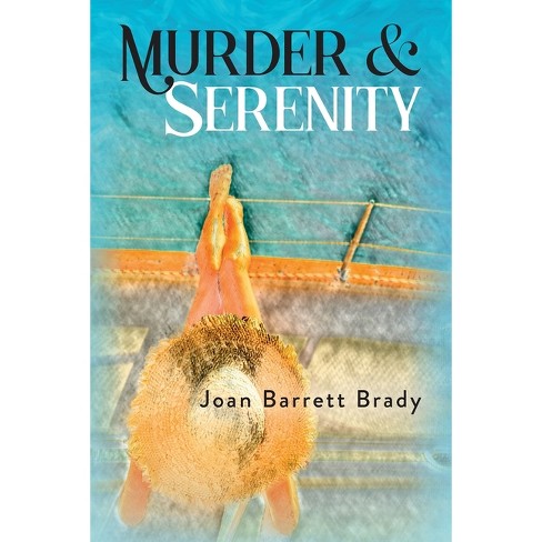 Murder & Serenity - By Joan Barrett Brady (paperback) : Target