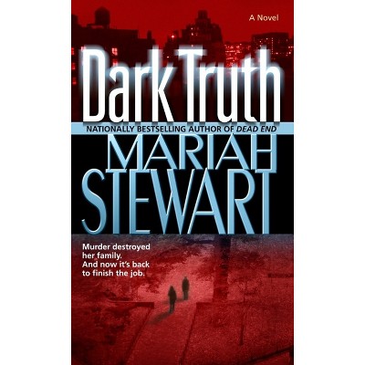 Dark Truth - by  Mariah Stewart (Paperback)