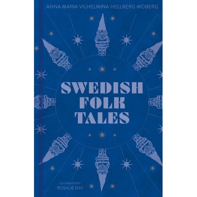 Swedish Folk Tales - by  Anna Maria (Hardcover)