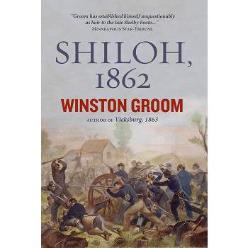 Shiloh, 1862 - by  Winston Groom (Hardcover)