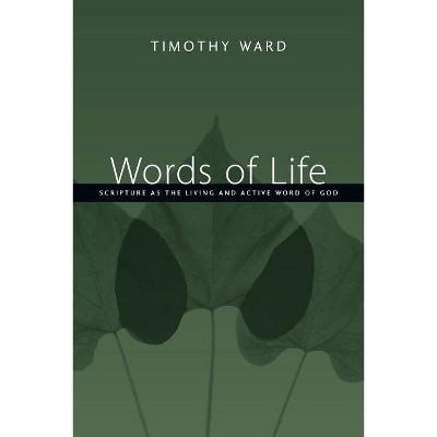 Words of Life - by  Timothy Ward (Paperback)