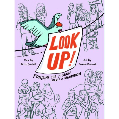 Look Up! - by  Britt Gondolfi (Paperback)