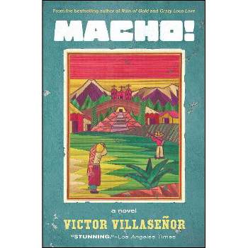 Macho! - by  Victor Villasenor (Paperback)