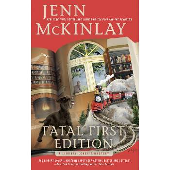Fatal First Edition - (Library Lover's Mystery) by  Jenn McKinlay (Hardcover)