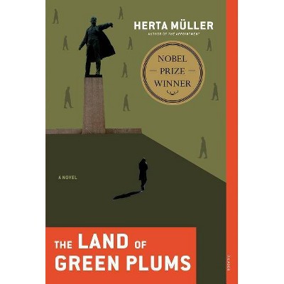 The Land of Green Plums - by  Herta Müller (Paperback)