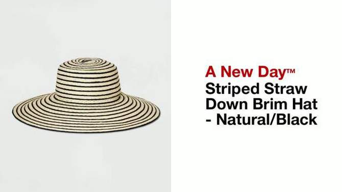 Striped Straw Down Brim Hat - A New Day™ Natural/Black, 2 of 6, play video
