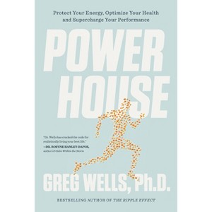 Powerhouse - by  Greg Wells (Paperback) - 1 of 1
