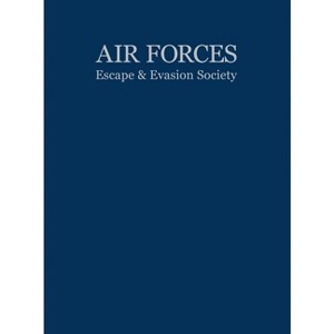 Air Forces Escape and Evasion Society - (Hardcover) - 1 of 1