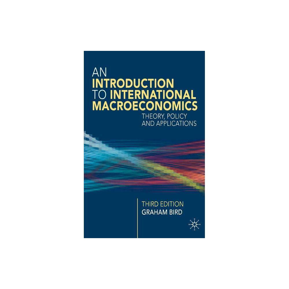 ISBN 9781403940049 product image for An Introduction to International Macroeconomics - 3rd Edition by Graham Bird (Pa | upcitemdb.com