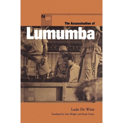 The Assassination of Lumumba - 2nd Edition by  Ludo de Witte (Paperback)