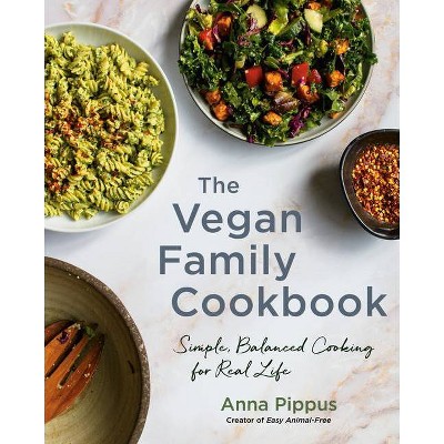 The Vegan Family Cookbook - by  Anna Pippus (Paperback)