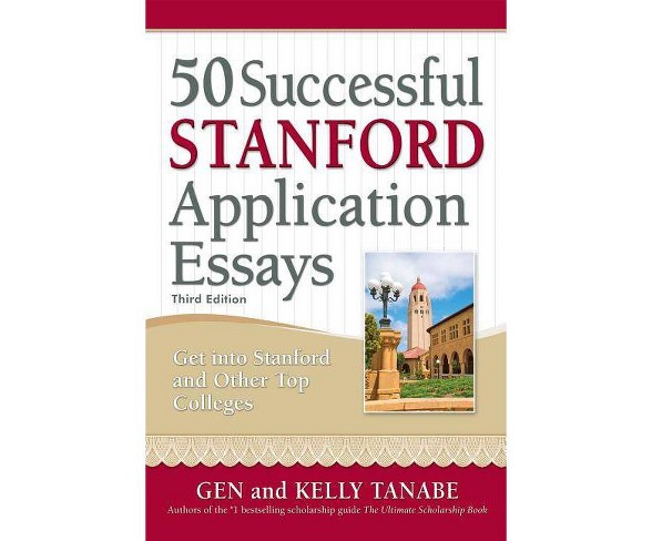 50 Successful Stanford Application Essays -  3by  Kelly Tanabe (Paperback)
