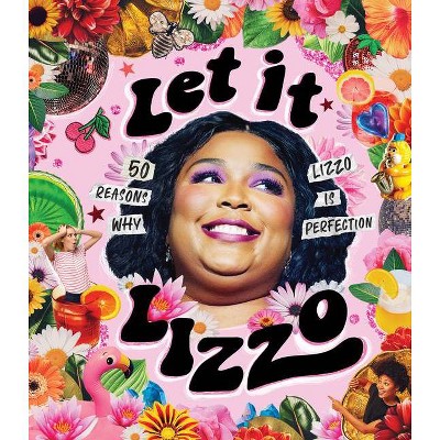 Let It Lizzo! - by  Billie Oliver (Hardcover)