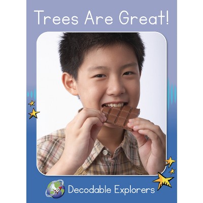 Trees Are Great - (Red Rocket (Tm) Readers Decodable Explorers) by  Pam Holden (Paperback)