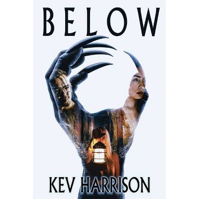 Below - by  Kev Harrison (Paperback)