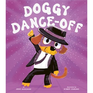 Doggy Dance Off - by  Steve Smallman (Hardcover) - 1 of 1