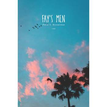 Fay's Men - by  Perle Besserman (Paperback)