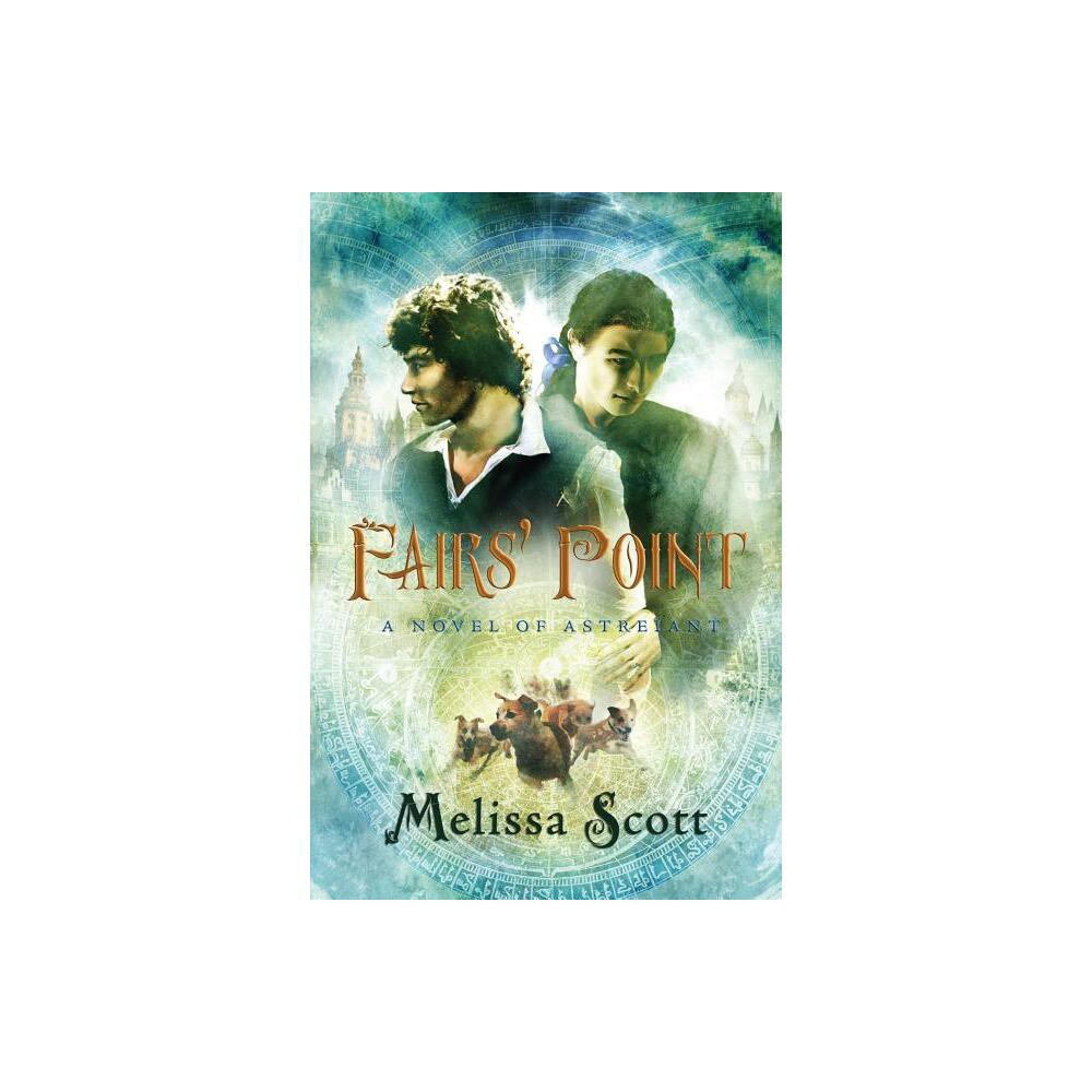ISBN 9781590211885 product image for Fairs' Point - (Novel of Astreiant) by Melissa Scott (Paperback) | upcitemdb.com