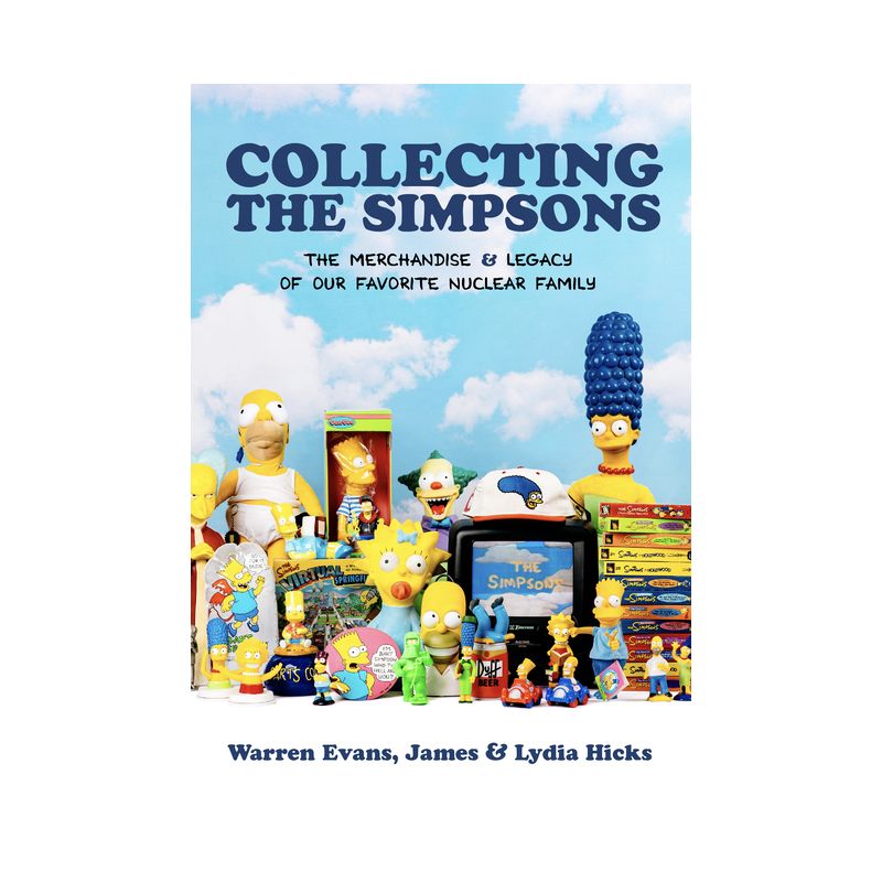 Collecting the Simpsons - by  Warren Evans & James Hicks & Lydia Hicks (Hardcover), 1 of 2