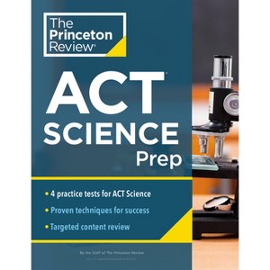 Princeton Review ACT Science Prep - (College Test Preparation) by  The Princeton Review (Paperback) - 1 of 1