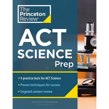 Princeton Review ACT Science Prep - (College Test Preparation) by  The Princeton Review (Paperback)