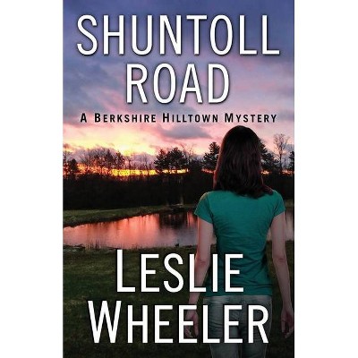 Shuntoll Road - by  Leslie Wheeler (Paperback)