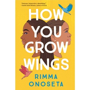 How You Grow Wings - by  Rimma Onoseta (Paperback) - 1 of 1