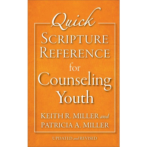 Quick Scripture Reference for Counseling Youth - by  Patricia A Miller & Keith R Miller (Spiral Bound) - image 1 of 1